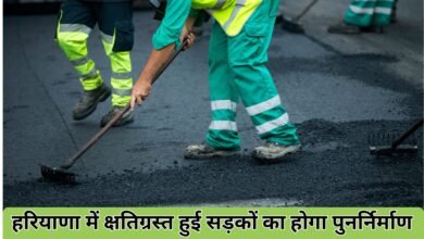 Roads damaged by floods in Haryana will be reconstructed.